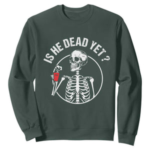 Is He Dead Yet Subtle FDT Sweatshirt Funny Skeleton Drinking Coffee TS02 Dark Forest Green Print Your Wear