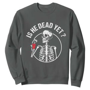 Is He Dead Yet Subtle FDT Sweatshirt Funny Skeleton Drinking Coffee TS02 Dark Heather Print Your Wear