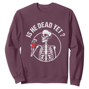 Is He Dead Yet Subtle FDT Sweatshirt Funny Skeleton Drinking Coffee TS02 Maroon Print Your Wear