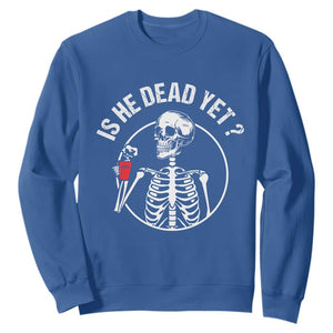 Is He Dead Yet Subtle FDT Sweatshirt Funny Skeleton Drinking Coffee TS02 Royal Blue Print Your Wear