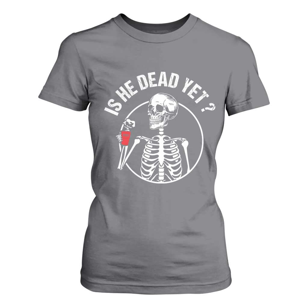 Is He Dead Yet Subtle FDT T Shirt For Women Funny Skeleton Drinking Coffee TS02 Charcoal Print Your Wear