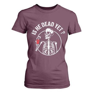 Is He Dead Yet Subtle FDT T Shirt For Women Funny Skeleton Drinking Coffee TS02 Maroon Print Your Wear