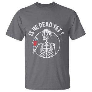 Is He Dead Yet Subtle FDT T Shirt Funny Skeleton Drinking Coffee TS02 Charcoal Print Your Wear