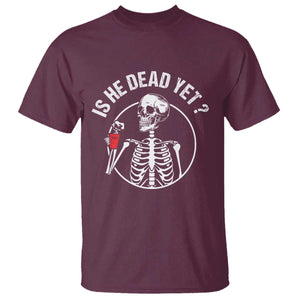 Is He Dead Yet Subtle FDT T Shirt Funny Skeleton Drinking Coffee TS02 Maroon Print Your Wear