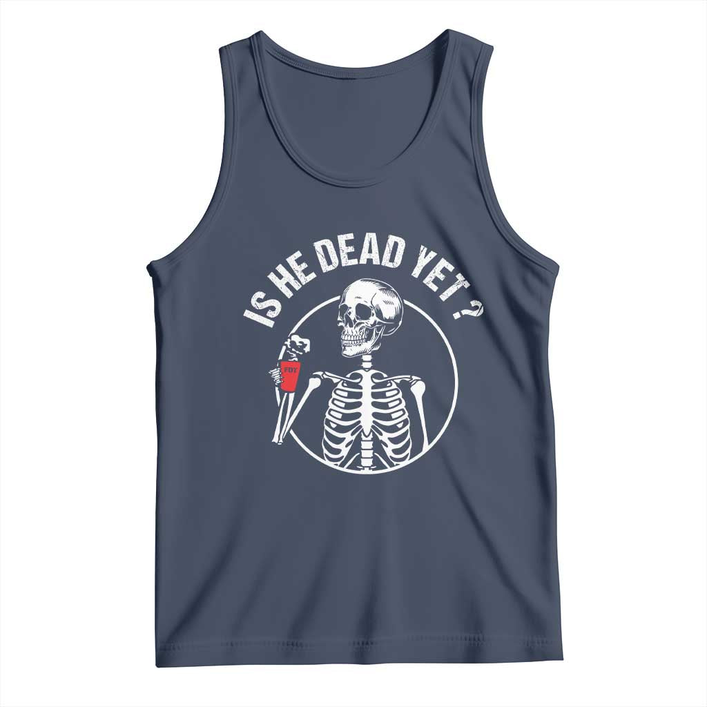 Is He Dead Yet Subtle FDT Tank Top Funny Skeleton Drinking Coffee TS02 Navy Print Your Wear