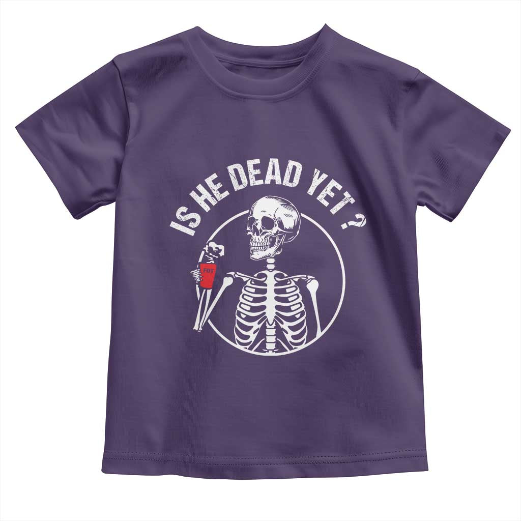 Is He Dead Yet Subtle FDT Toddler T Shirt Funny Skeleton Drinking Coffee TS02 Purple Print Your Wear