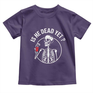 Is He Dead Yet Subtle FDT Toddler T Shirt Funny Skeleton Drinking Coffee TS02 Purple Print Your Wear