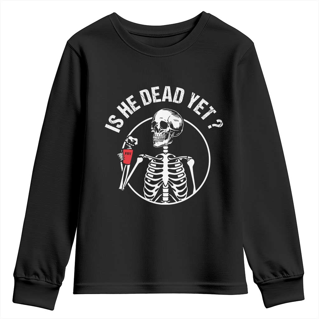 Is He Dead Yet Subtle FDT Youth Sweatshirt Funny Skeleton Drinking Coffee TS02 Black Print Your Wear