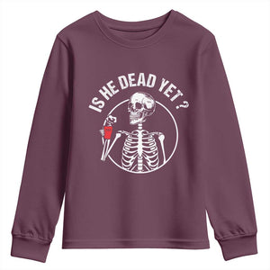 Is He Dead Yet Subtle FDT Youth Sweatshirt Funny Skeleton Drinking Coffee TS02 Maroon Print Your Wear