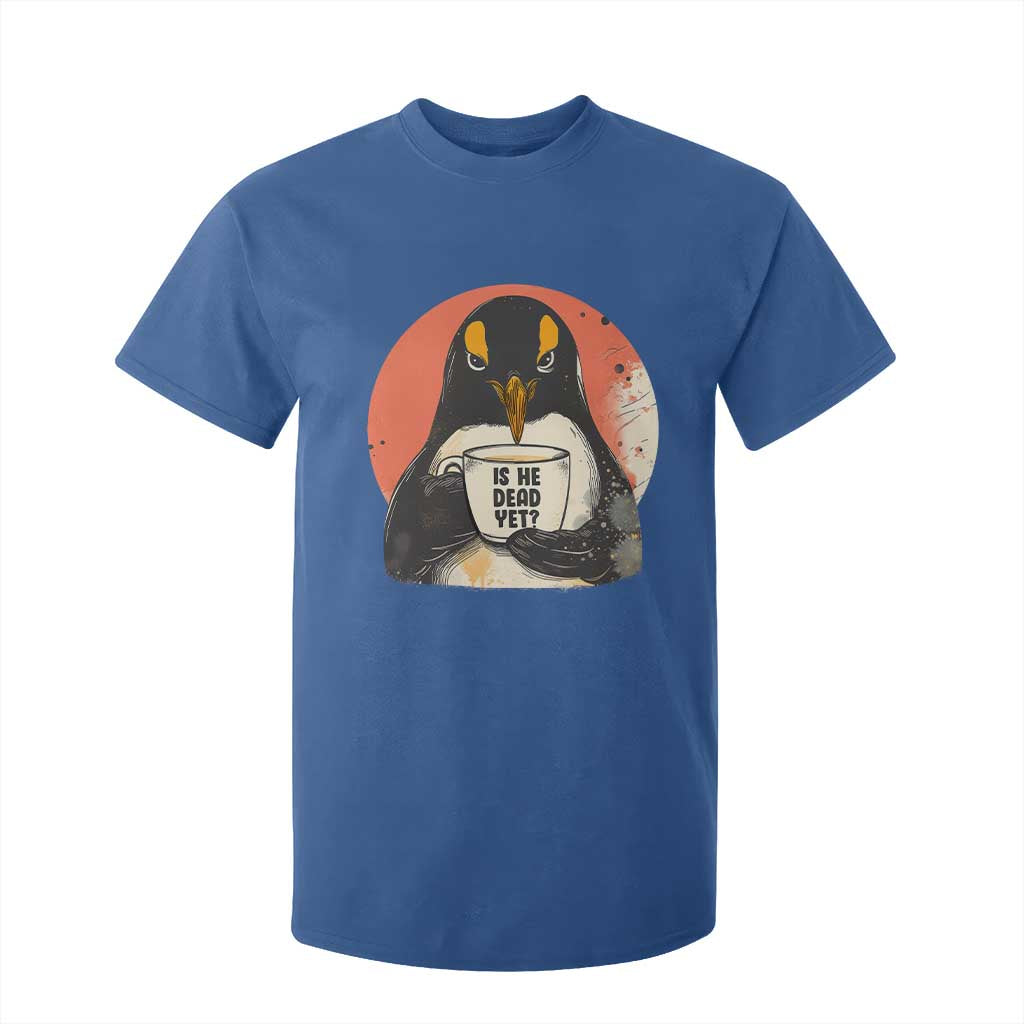 Is He Dead Yet T Shirt For Kid Penguins Resist and Persist TS10 Royal Blue Print Your Wear