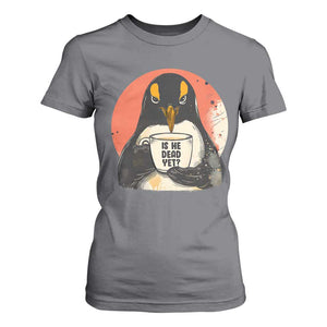 Is He Dead Yet T Shirt For Women Penguins Resist and Persist TS10 Charcoal Print Your Wear