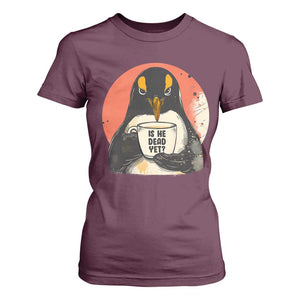 Is He Dead Yet T Shirt For Women Penguins Resist and Persist TS10 Maroon Print Your Wear
