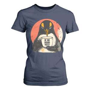 Is He Dead Yet T Shirt For Women Penguins Resist and Persist TS10 Navy Print Your Wear
