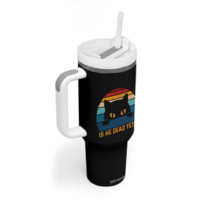 Is He Dead Yet Tumbler With Handle Retro Cat Funny Vintage TS10 Print Your Wear