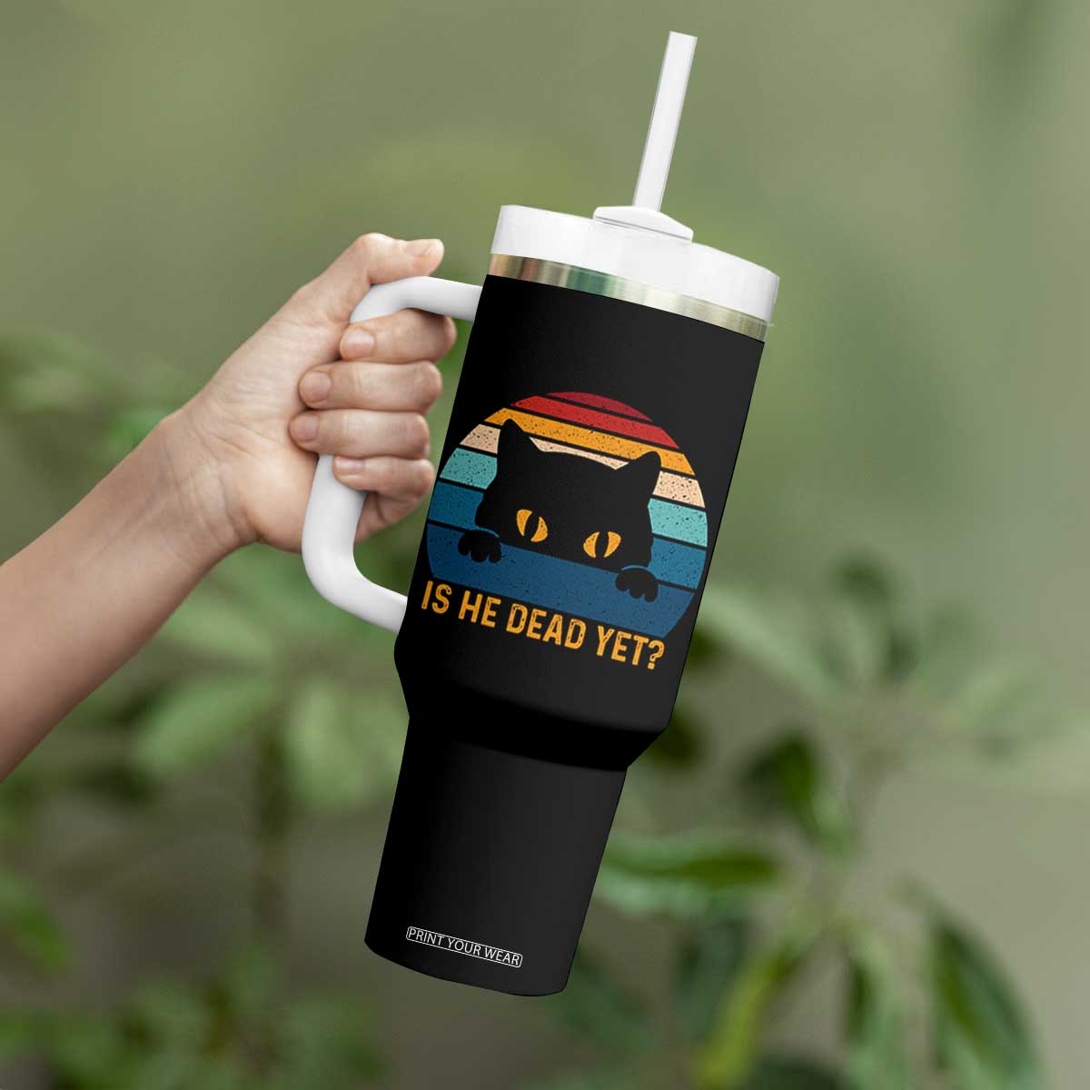 Is He Dead Yet Tumbler With Handle Retro Cat Funny Vintage TS10 Print Your Wear