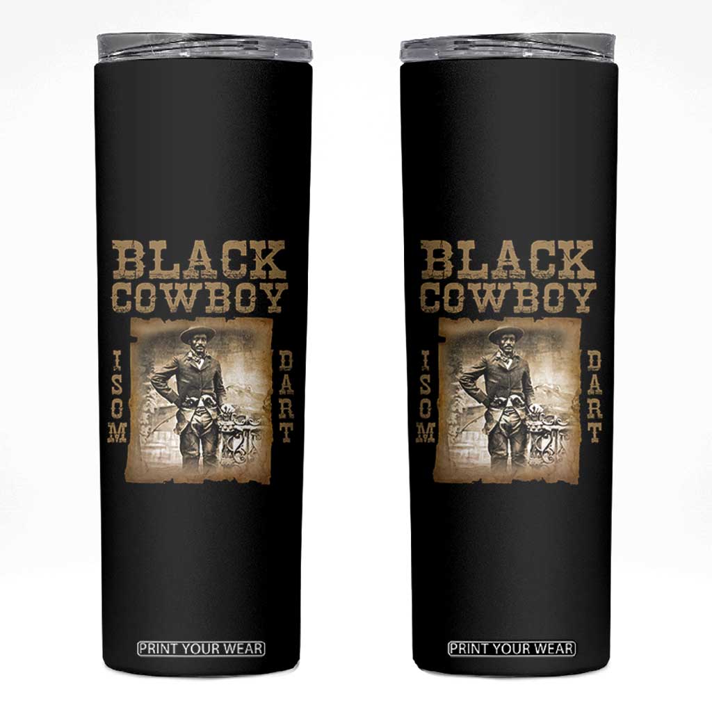 Isom Dart Skinny Tumbler Black Cowboy Western Legend Vintage TS02 Black Print Your Wear