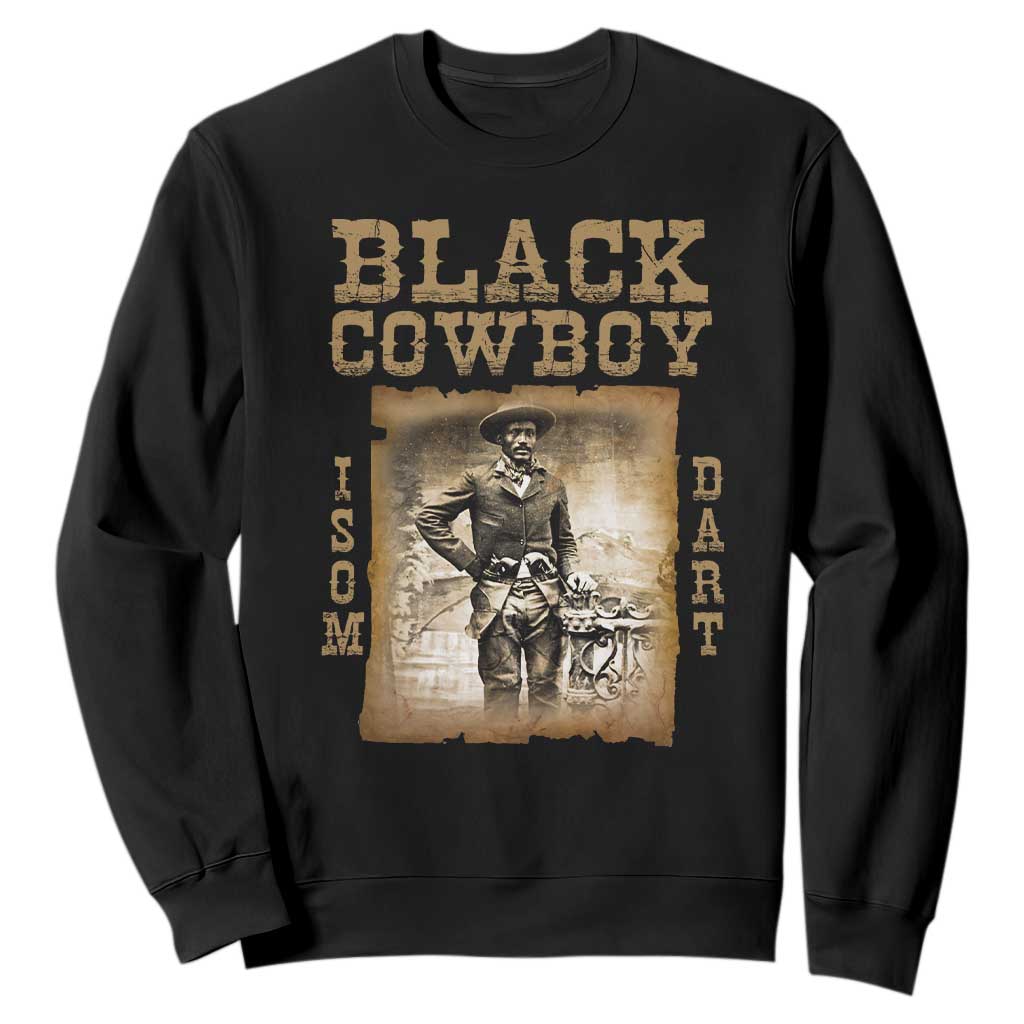 Isom Dart Sweatshirt Black Cowboy Western Legend Vintage TS02 Black Print Your Wear