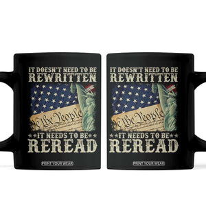 It Doesn't Need To Be Rewritten It Needs To Be Reread Coffee Mug We The People Vintage American Flag TS11 Black Print Your Wear