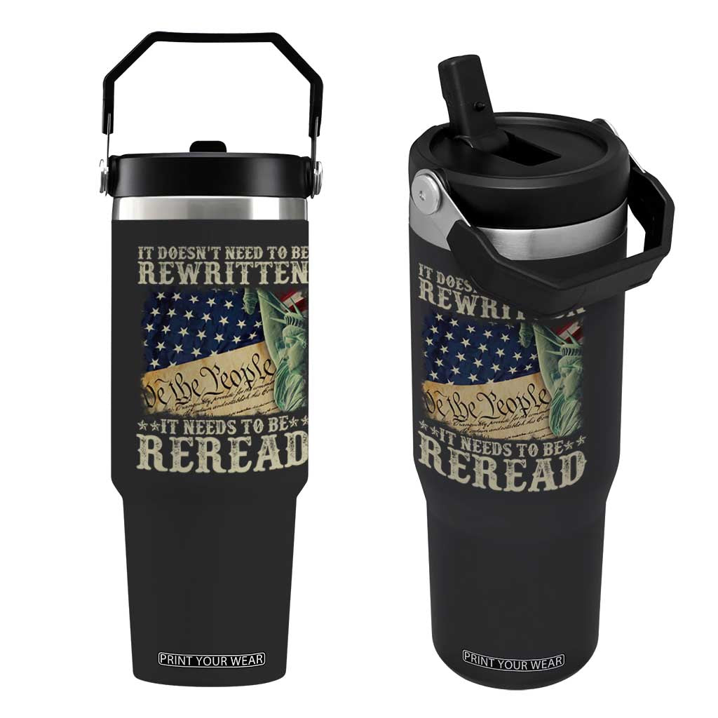 It Doesn't Need To Be Rewritten It Needs To Be Reread Flip Straw Tumbler We The People Vintage American Flag TS11 One Size: 30 oz Black Print Your Wear