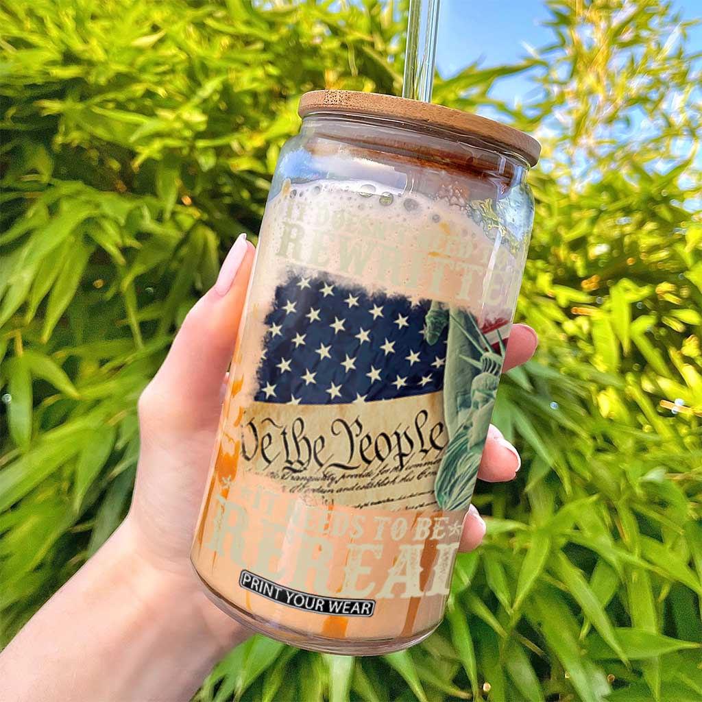 It Doesn't Need To Be Rewritten It Needs To Be Reread Glass Can We The People Vintage American Flag TS11 Print Your Wear