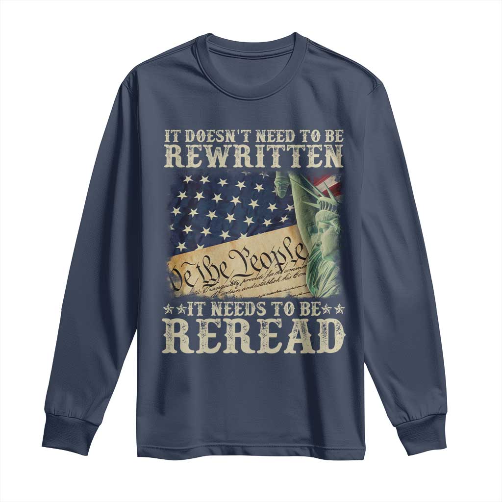 It Doesn't Need To Be Rewritten It Needs To Be Reread Long Sleeve Shirt We The People Vintage American Flag TS11 Navy Print Your Wear