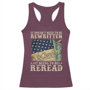 It Doesn't Need To Be Rewritten It Needs To Be Reread Racerback Tank Top We The People Vintage American Flag TS11 Maroon Print Your Wear