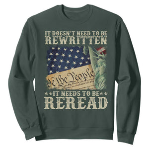 It Doesn't Need To Be Rewritten It Needs To Be Reread Sweatshirt We The People Vintage American Flag TS11 Dark Forest Green Print Your Wear