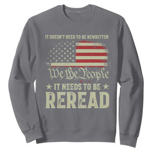 It Doesn't Need To Be Rewritten It Needs To Be Reread Sweatshirt We The People Vintage Flag TS11 Charcoal Print Your Wear