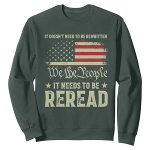It Doesn't Need To Be Rewritten It Needs To Be Reread Sweatshirt We The People Vintage Flag TS11 Dark Forest Green Print Your Wear