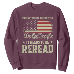 It Doesn't Need To Be Rewritten It Needs To Be Reread Sweatshirt We The People Vintage Flag TS11 Maroon Print Your Wear