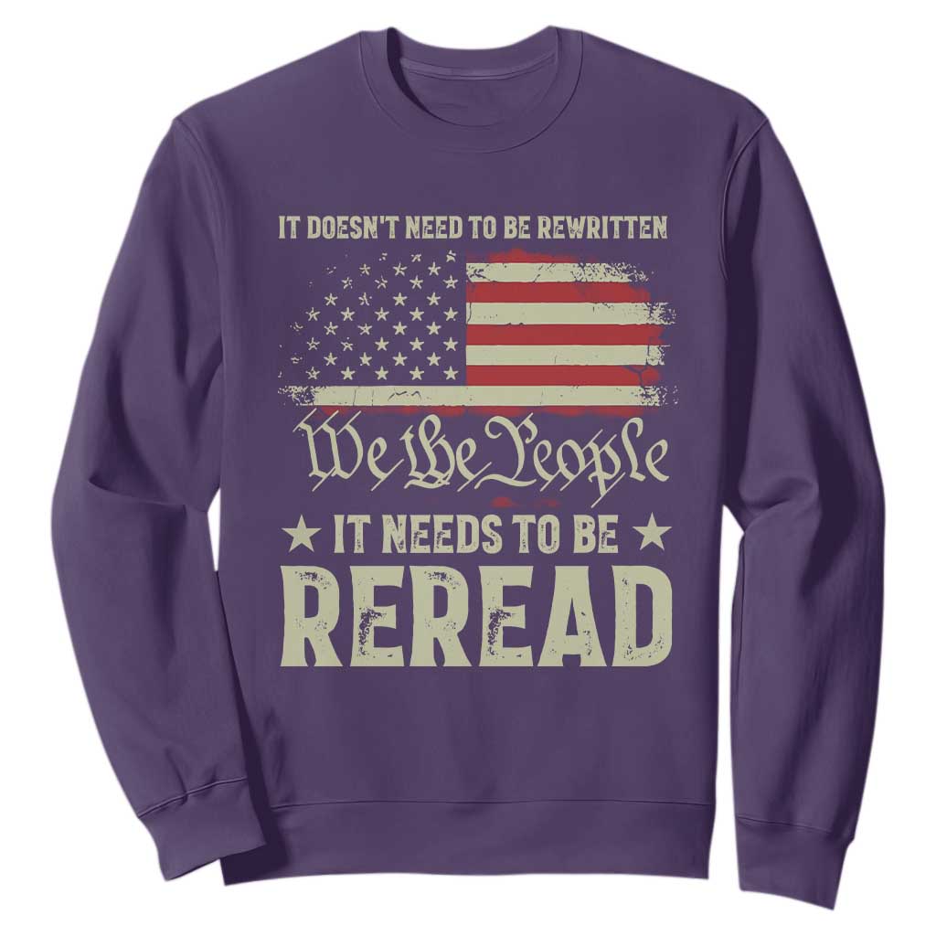 It Doesn't Need To Be Rewritten It Needs To Be Reread Sweatshirt We The People Vintage Flag TS11 Purple Print Your Wear
