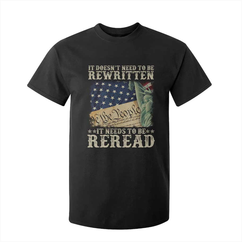 It Doesn't Need To Be Rewritten It Needs To Be Reread T Shirt For Kid We The People Vintage American Flag TS11 Black Print Your Wear
