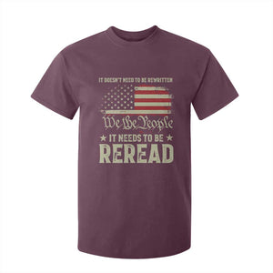 It Doesn't Need To Be Rewritten It Needs To Be Reread T Shirt For Kid We The People Vintage Flag TS11 Maroon Print Your Wear