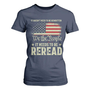 It Doesn't Need To Be Rewritten It Needs To Be Reread T Shirt For Women We The People Vintage Flag TS11 Navy Print Your Wear