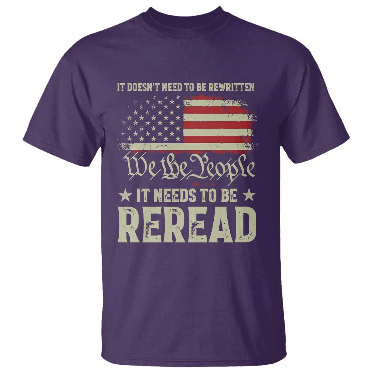 It Doesn't Need To Be Rewritten It Needs To Be Reread T Shirt We The People Vintage Flag TS11 Purple Print Your Wear