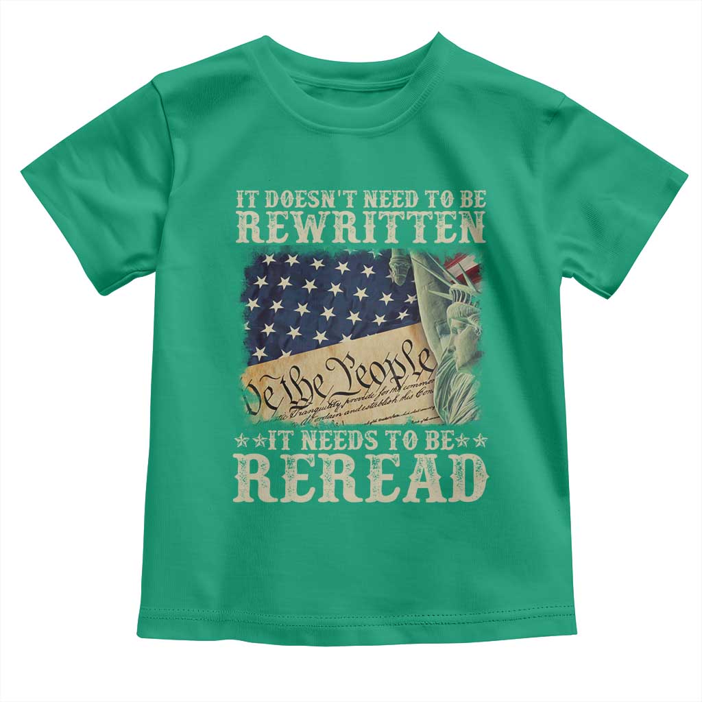 It Doesn't Need To Be Rewritten It Needs To Be Reread Toddler T Shirt We The People Vintage American Flag TS11 Irish Green Print Your Wear