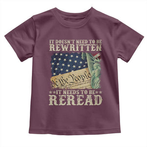 It Doesn't Need To Be Rewritten It Needs To Be Reread Toddler T Shirt We The People Vintage American Flag TS11 Maroon Print Your Wear