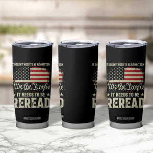 It Doesn't Need To Be Rewritten It Needs To Be Reread Tumbler Cup We The People Vintage Flag TS11 Print Your Wear