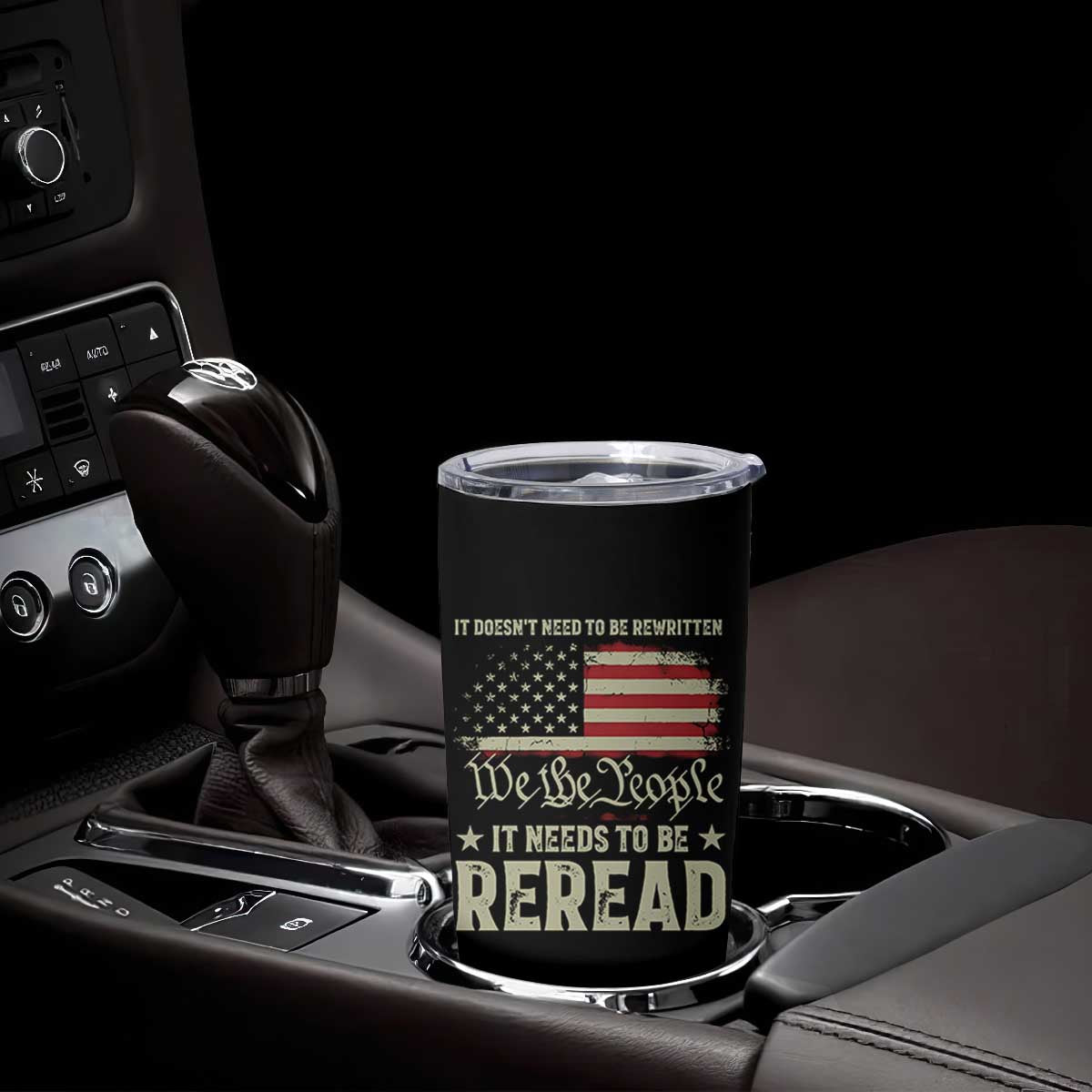 It Doesn't Need To Be Rewritten It Needs To Be Reread Tumbler Cup We The People Vintage Flag TS11 Print Your Wear