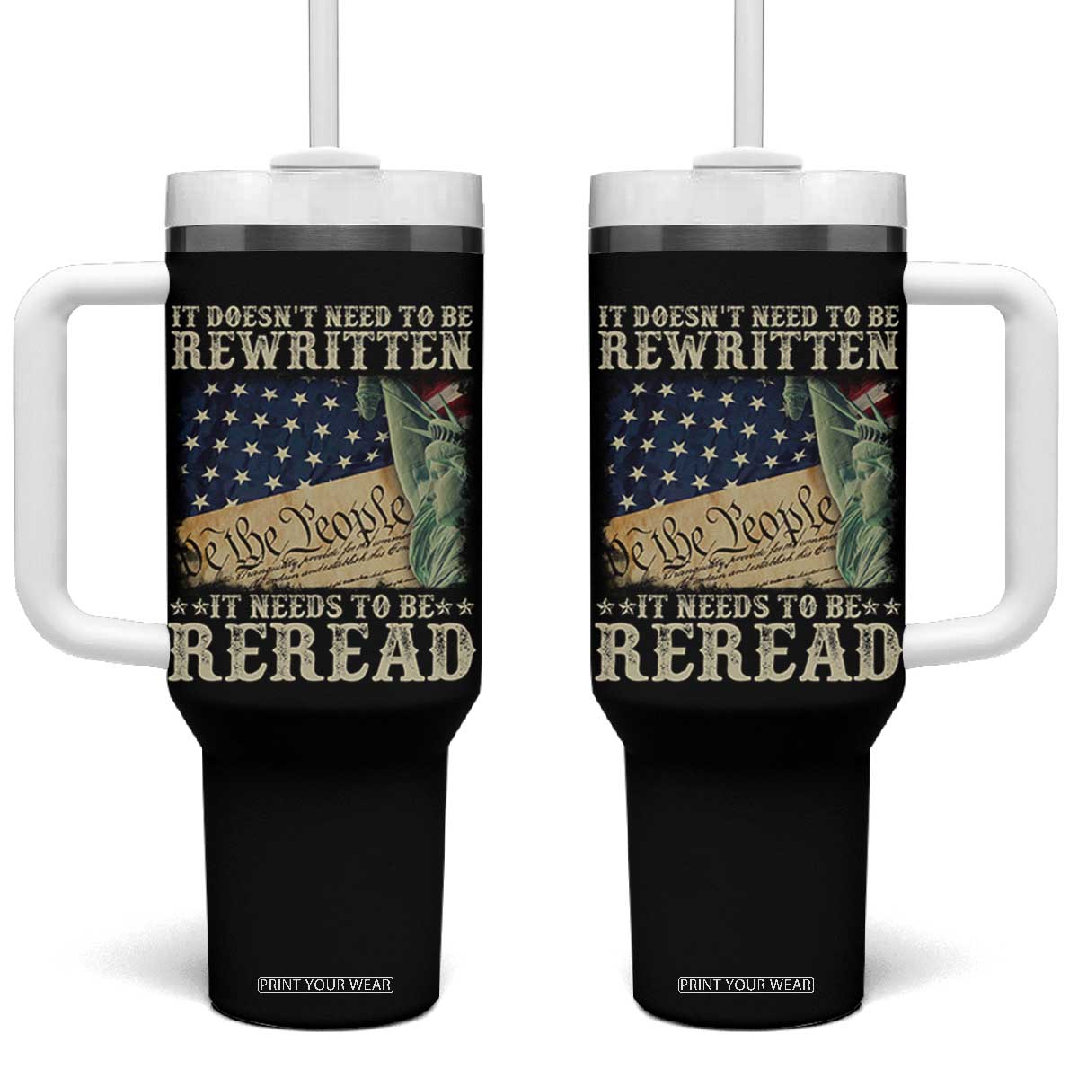 It Doesn't Need To Be Rewritten It Needs To Be Reread Tumbler With Handle We The People Vintage American Flag TS11 One Size: 40 oz Black Print Your Wear