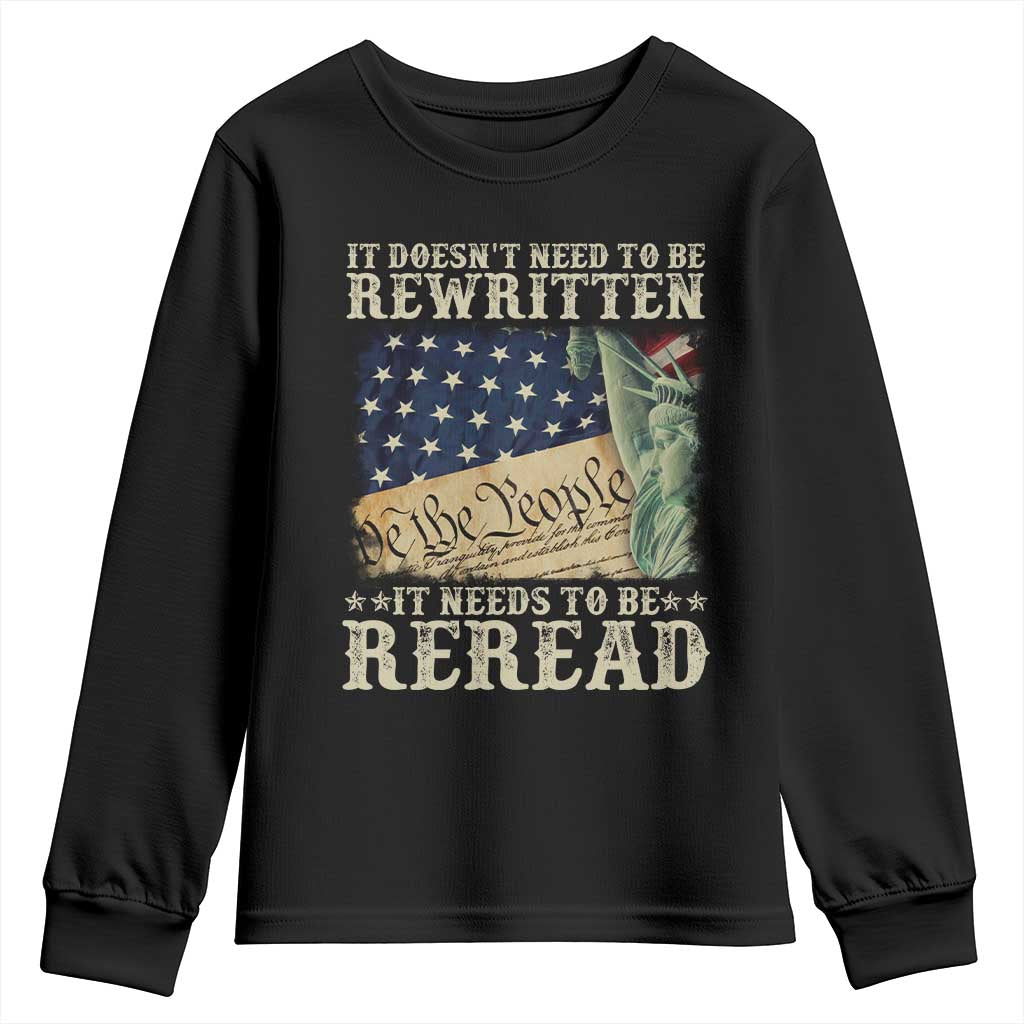 It Doesn't Need To Be Rewritten It Needs To Be Reread Youth Sweatshirt We The People Vintage American Flag TS11 Black Print Your Wear