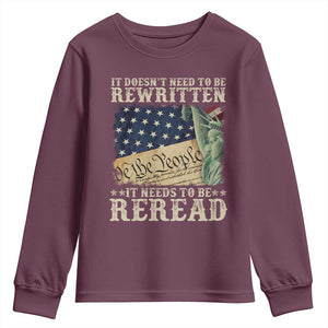 It Doesn't Need To Be Rewritten It Needs To Be Reread Youth Sweatshirt We The People Vintage American Flag TS11 Maroon Print Your Wear