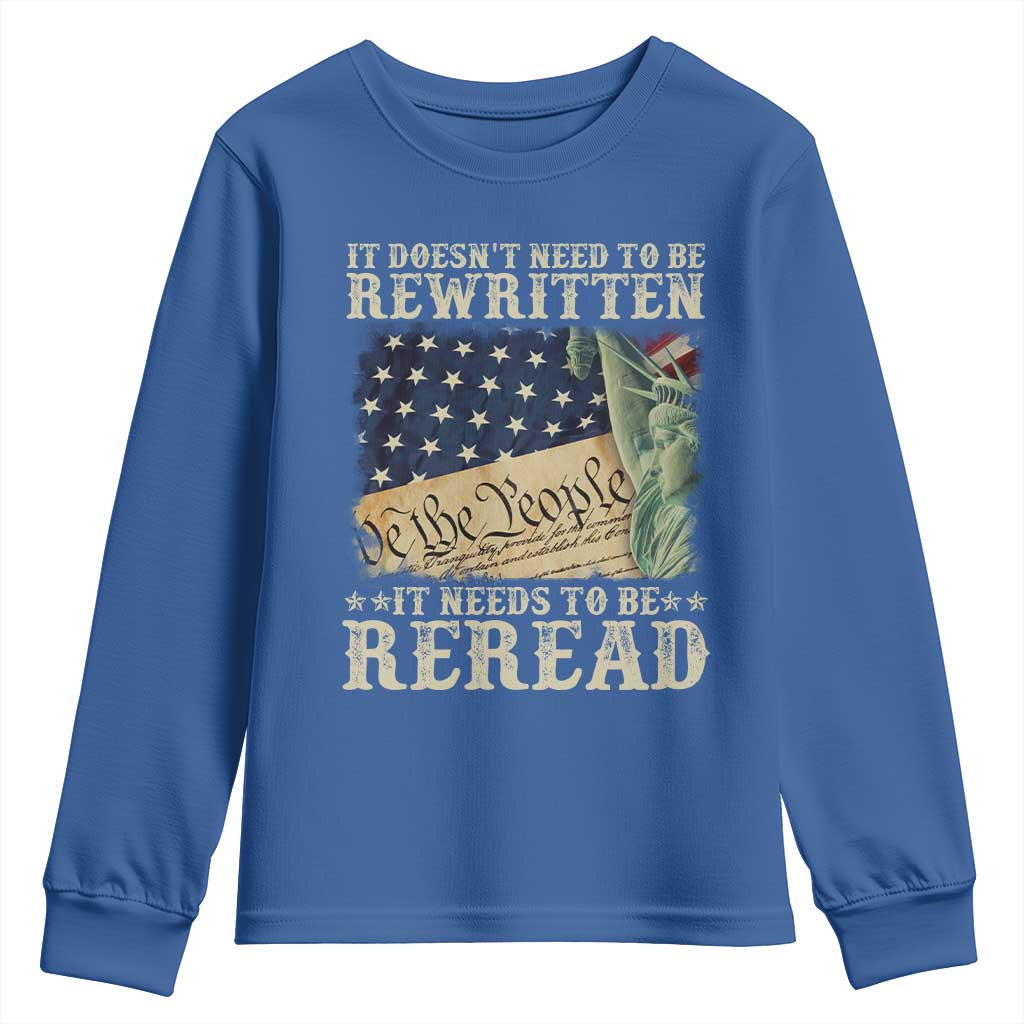 It Doesn't Need To Be Rewritten It Needs To Be Reread Youth Sweatshirt We The People Vintage American Flag TS11 Royal Blue Print Your Wear