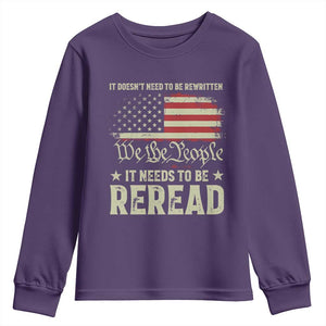 It Doesn't Need To Be Rewritten It Needs To Be Reread Youth Sweatshirt We The People Vintage Flag TS11 Purple Print Your Wear