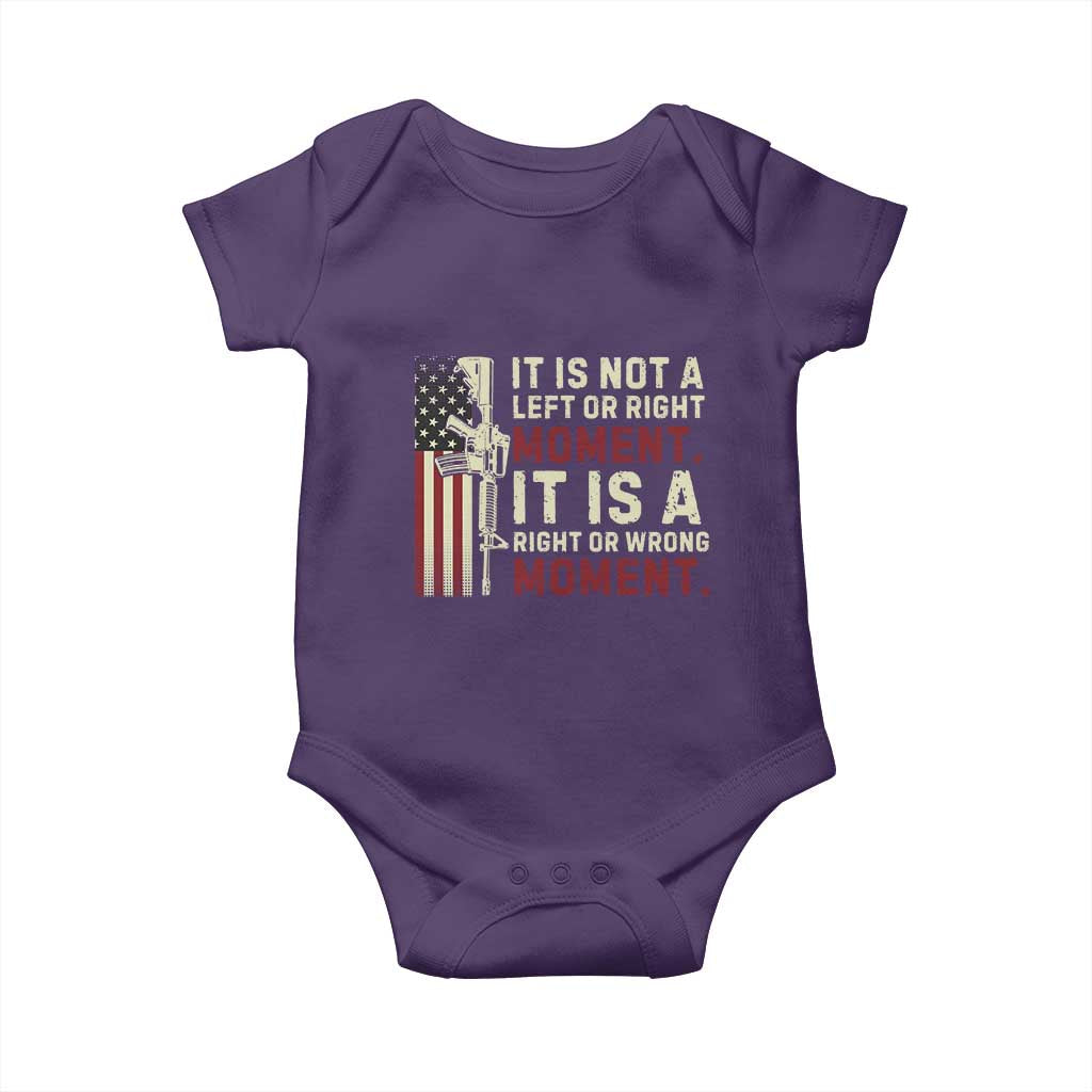 It Is Not A Left Or Right Moment It Is A Right Or Wrong Moment Baby Onesie American Flag TS11 Purple Print Your Wear