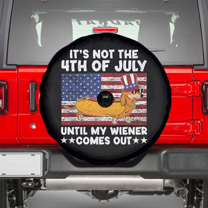 It's Not 4th of July Until My Wiener Comes Out Spare Tire Cover Funny Fourth of July Hotdog Lover TS02 Black Print Your Wear