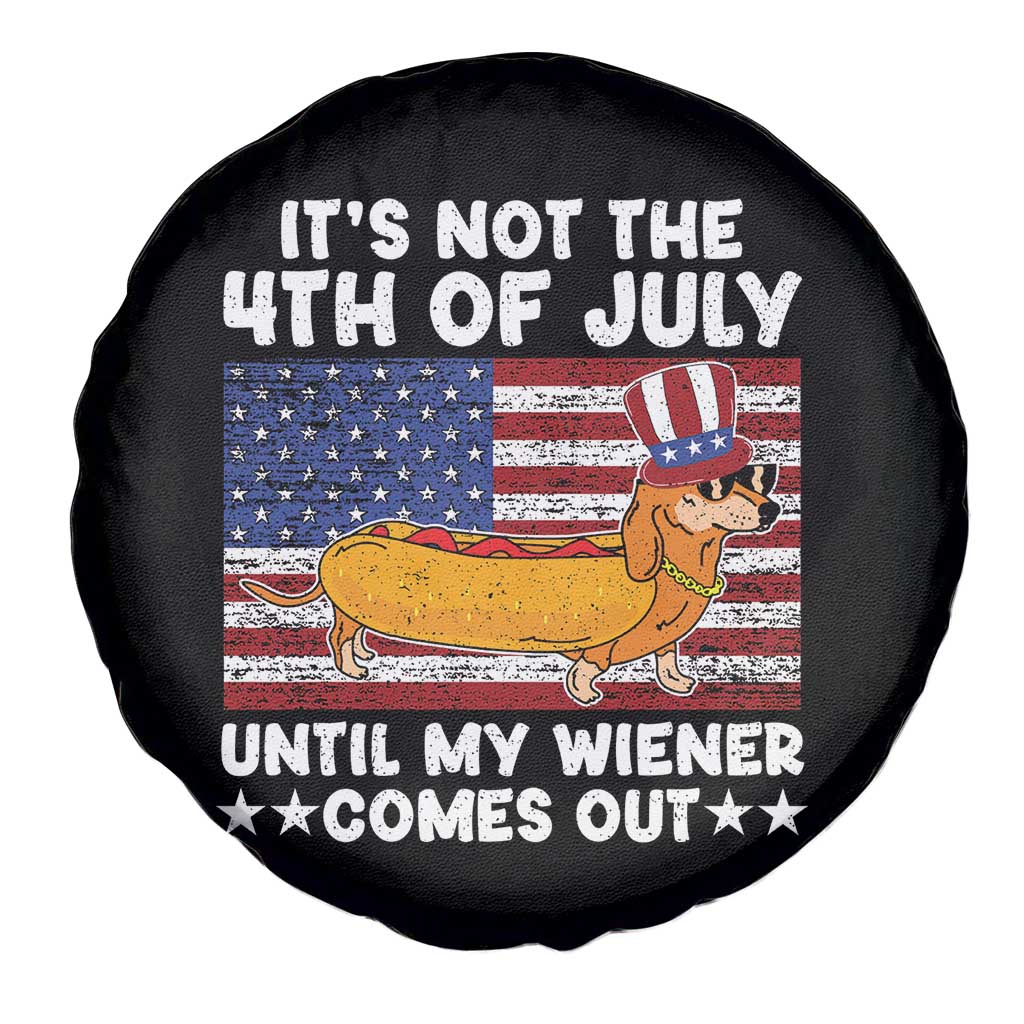 It's Not 4th of July Until My Wiener Comes Out Spare Tire Cover Funny Fourth of July Hotdog Lover TS02 Print Your Wear