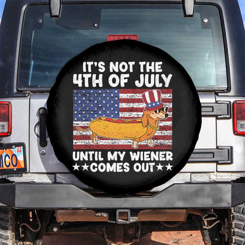 It's Not 4th of July Until My Wiener Comes Out Spare Tire Cover Funny Fourth of July Hotdog Lover TS02 No hole Black Print Your Wear