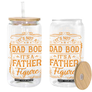 It's Not A Dad Bod It's A Father Figure Glass Can Fathers Day Funny Retro Vintage TS10 Black Print Your Wear