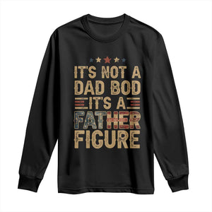 It's Not A Dad Bod It's A Father Figure Long Sleeve Shirt Funny Retro Vintage American Flag TS10 Black Print Your Wear